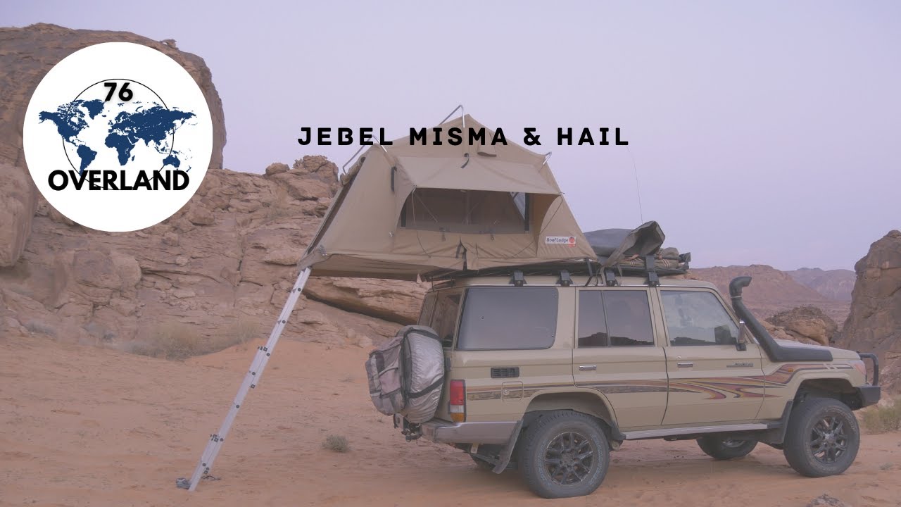 Off-road Saudi Arabia | Jebel Misma & Hail | 76 Overland