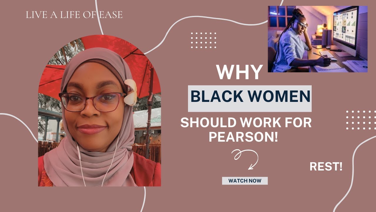 Why Black Women Should Work With Pearson Remote!