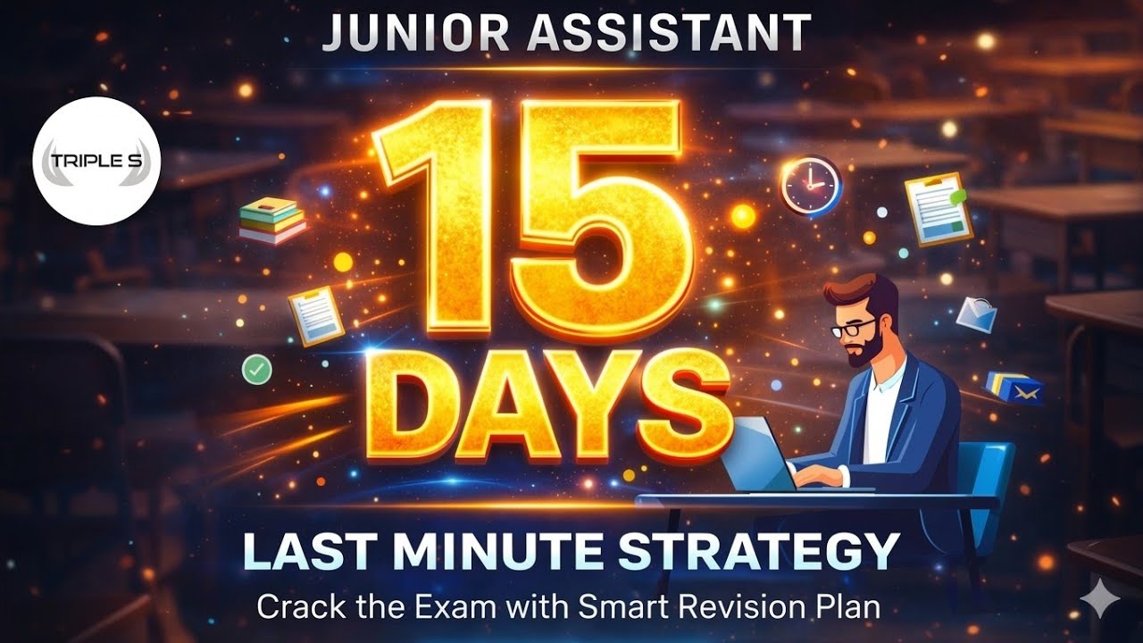15 Days to Crack JKSSB Junior Assistant Exam 2026 || Last Minute Smart Revision Strategy | TRIPLE S