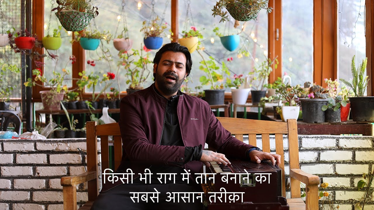 How to make your own Taan in any Raag | Siddhant Pruthi