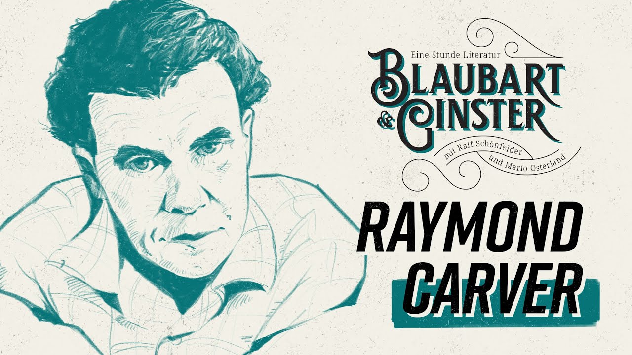 Raymond Carver: Kathedrale | Blaubart & Ginster