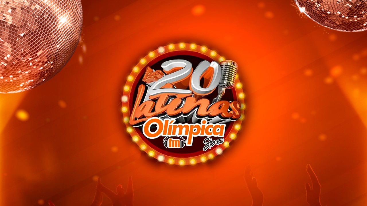 EN VIVO | LAS 20 LATINAS OLÍMPICA STEREO BOGOTÁ