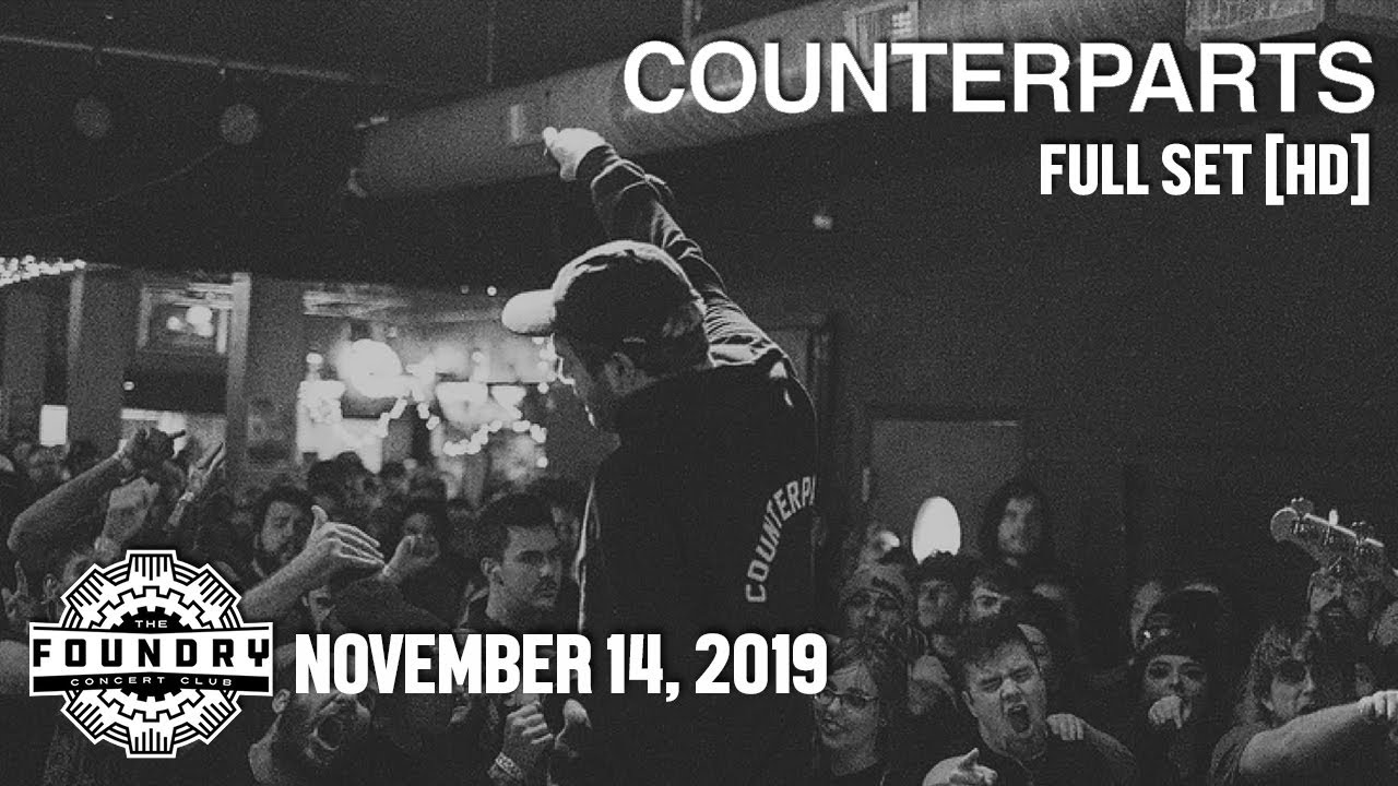 Counterparts - Full Set HD - Live at The Foundry Concert Club