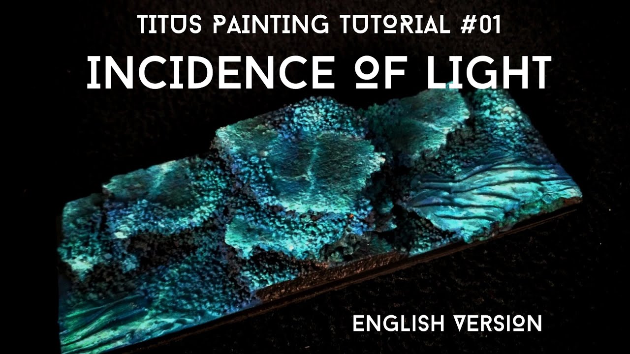 TITUS PAINTING TUTORIAL #01: INCIDENCE OF LIGHT Technique