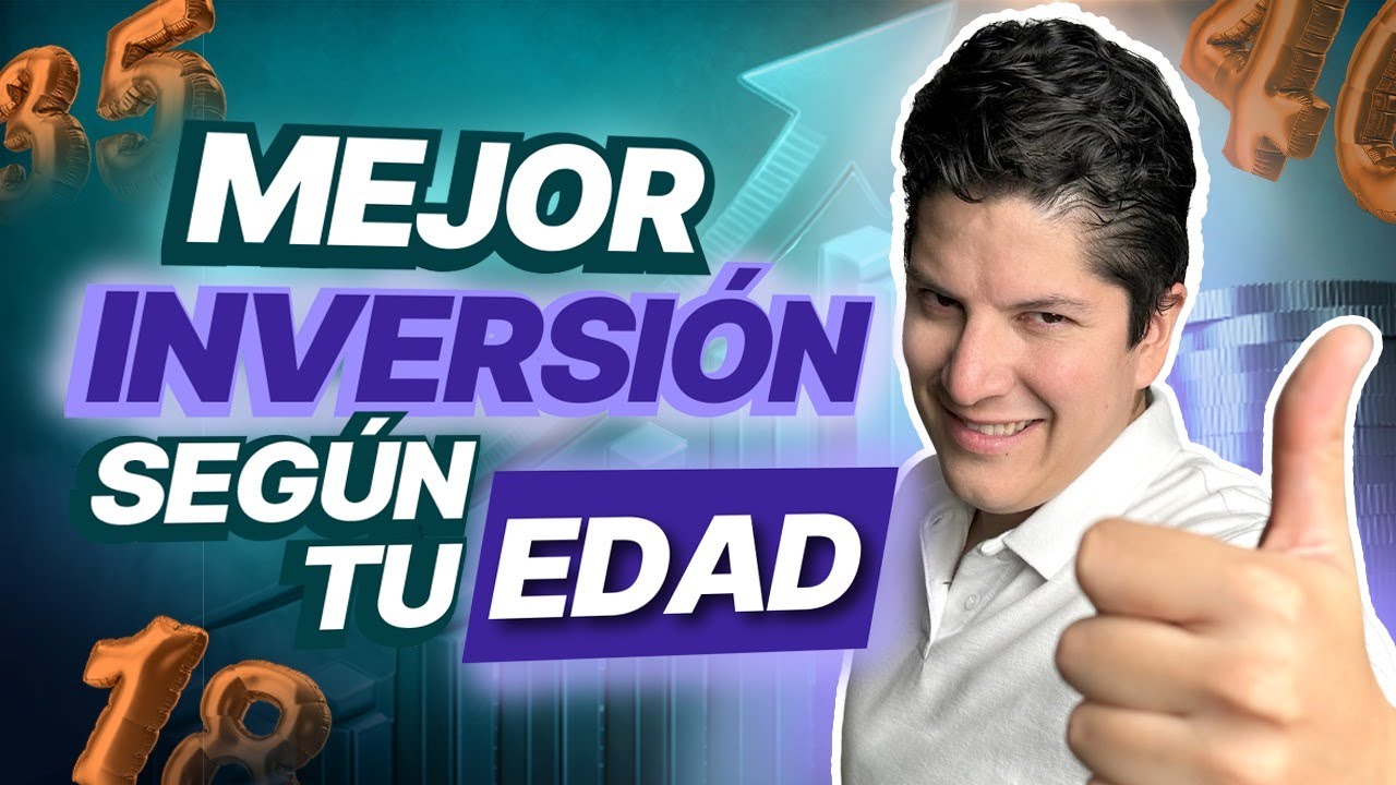 La MEJOR inversión por edad: INVERSIONES para jovenes y adultos