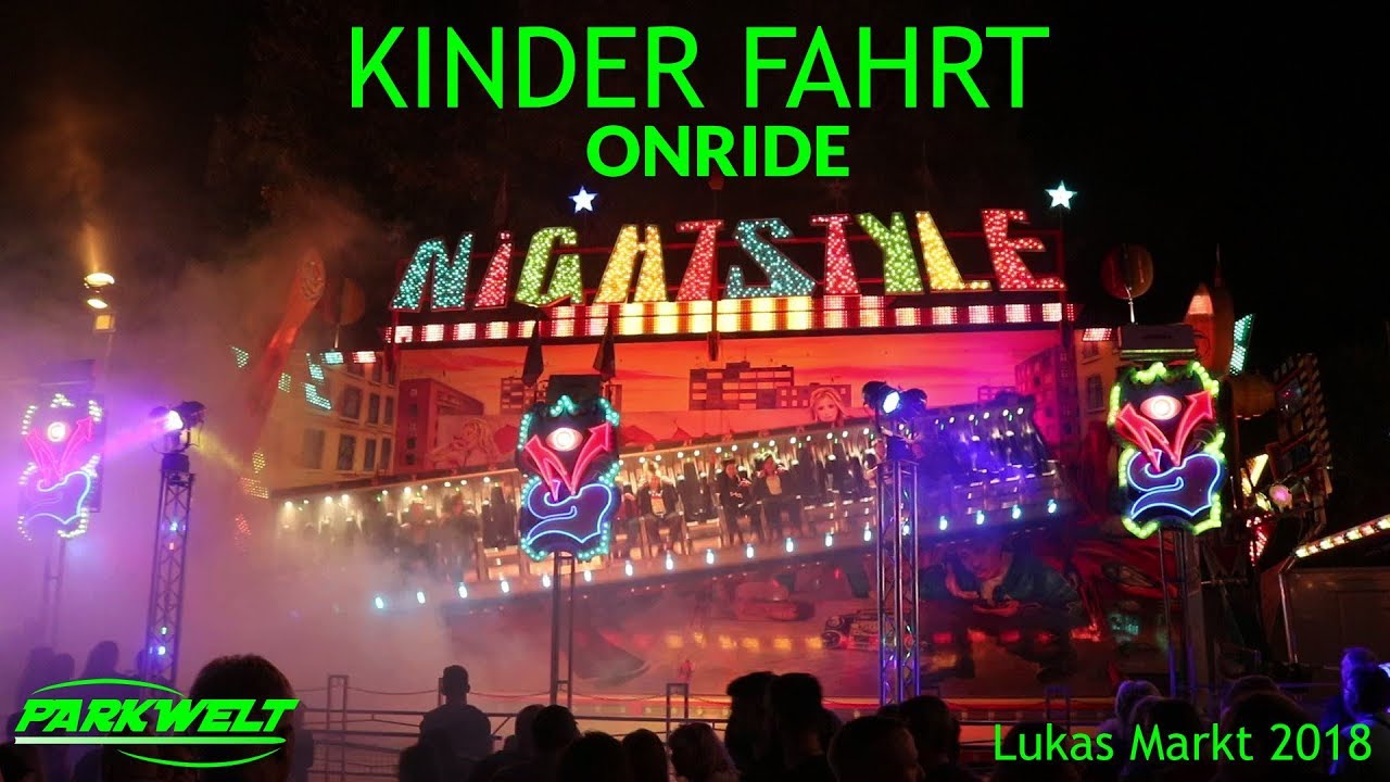 Nightstyle - Kinderfahrt - Armbrecht - POV Onride - Lukas Markt 18 - Parkwelt