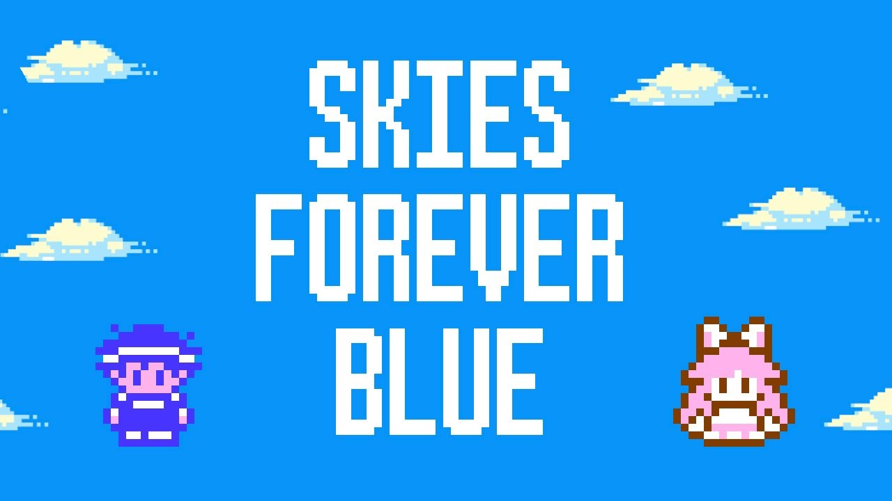 Skies Forever Blue/Toby Fox & Itoki Hana