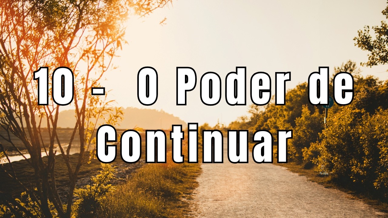 O Poder de Continuar | Música para renovar a esperança e seguir com confiança