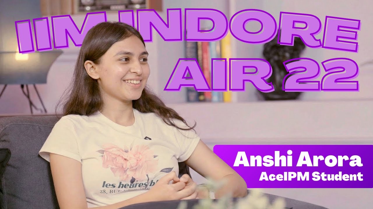 Dropper to Topper - AIR 22 in IIM Indore IPM | Anshi, AceIPM Student