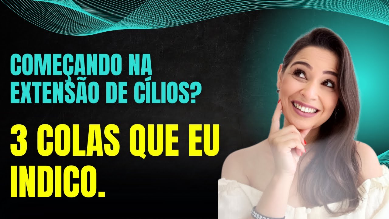 ✅3 Colas para Lash Iniciante 