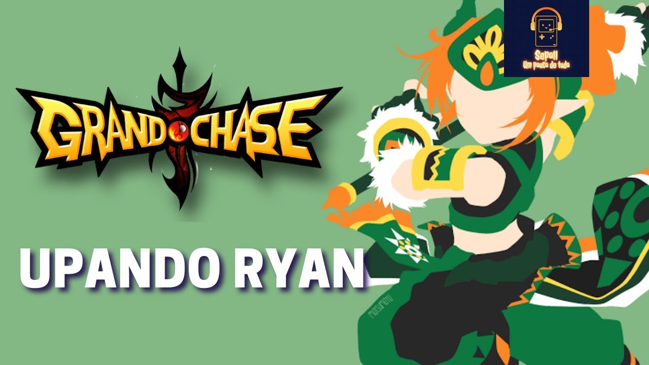 Grand Chase BR - Upando Ryan