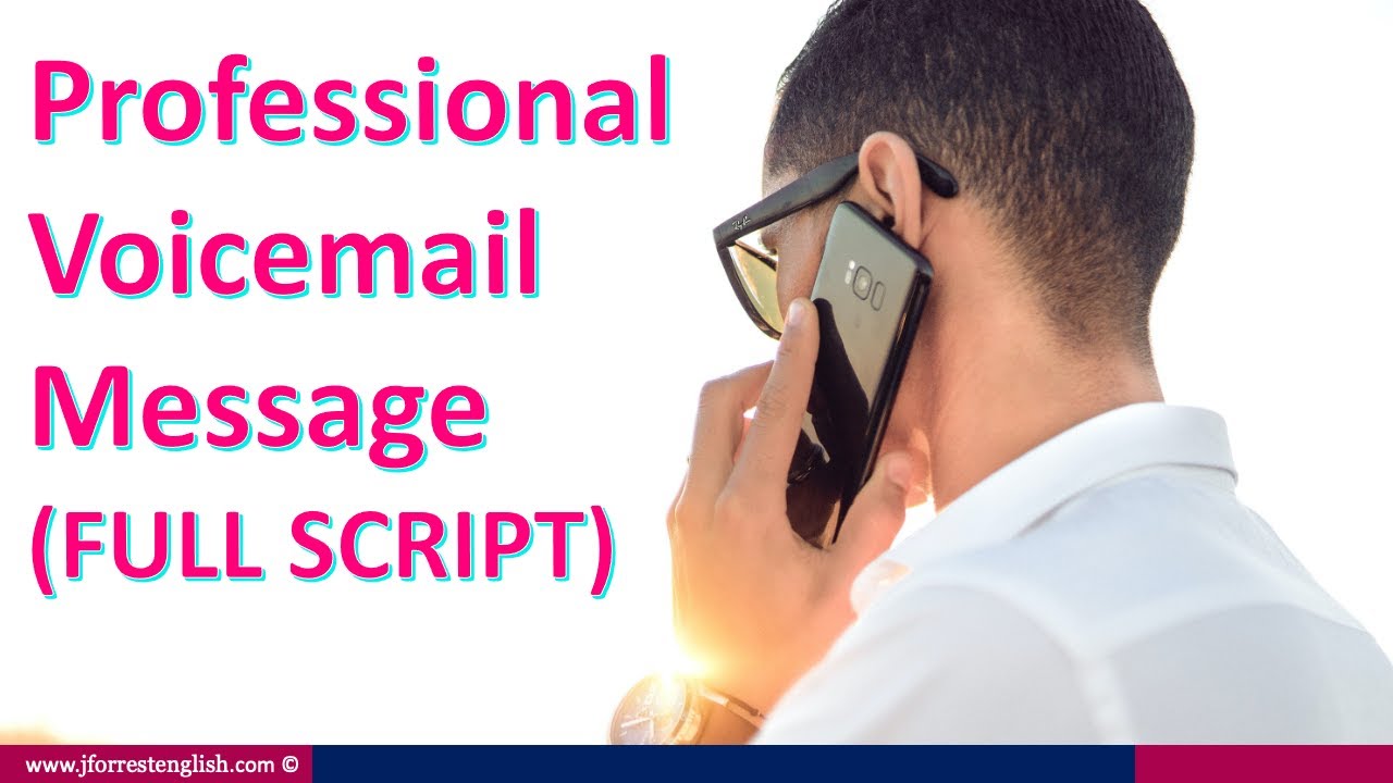 Professional Voicemail Message in English - Professional Voicemail Script