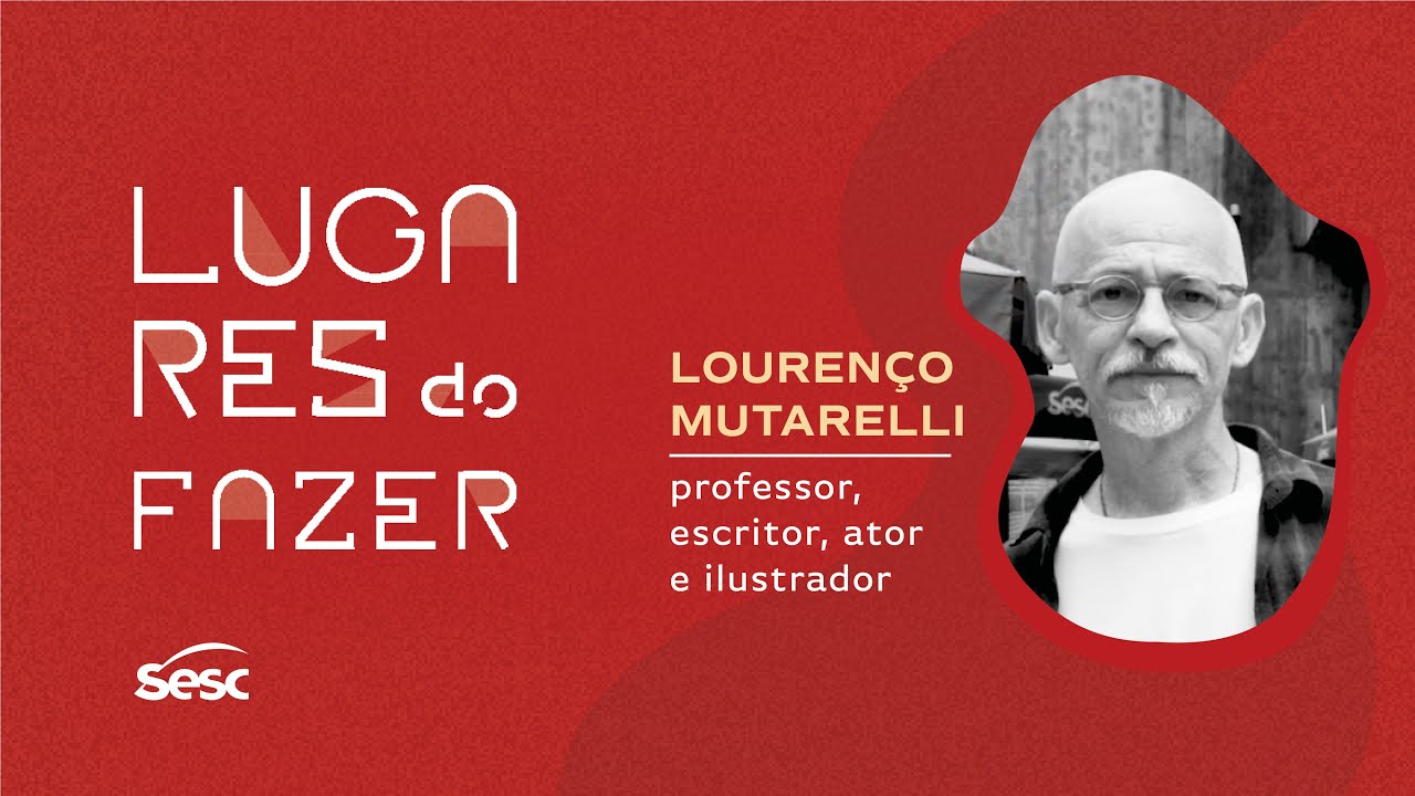 #LugaresDoFazer | Lourenço Mutarelli, professor, escritor, ator e ilustrador