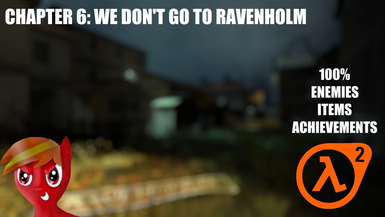 Half-Life 2 (100%) Walkthrough (Chapter 6: We Don't Go To Ravenholm)
