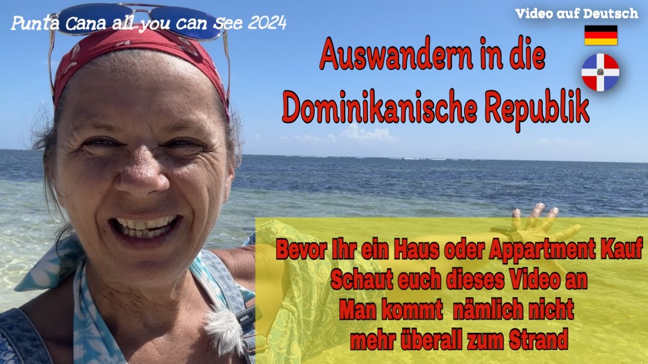 Kein Weg zum Strand - Wissenswertes für Auswandere - Punta Cana