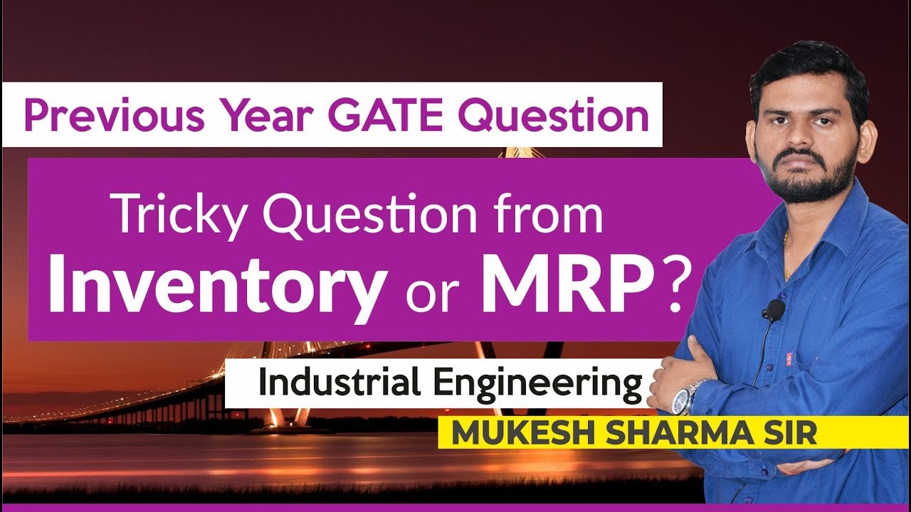 Tricky question from Inventory or MRP ? | Industrial Engineering