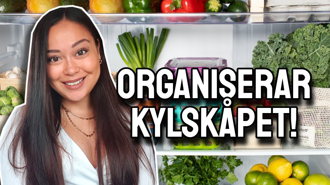 JAG ORGANISERAR & STÄDAR KYLSKÅPET! 2023