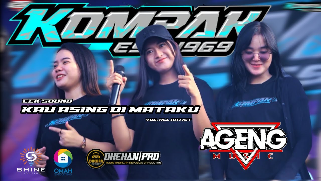 KAU ASING DI MATAKU // ALL ARTIST // AGENG MUSIC CEK SOUND 2025 LIVE KOMPAK WONOKERTO PEKALONGAN