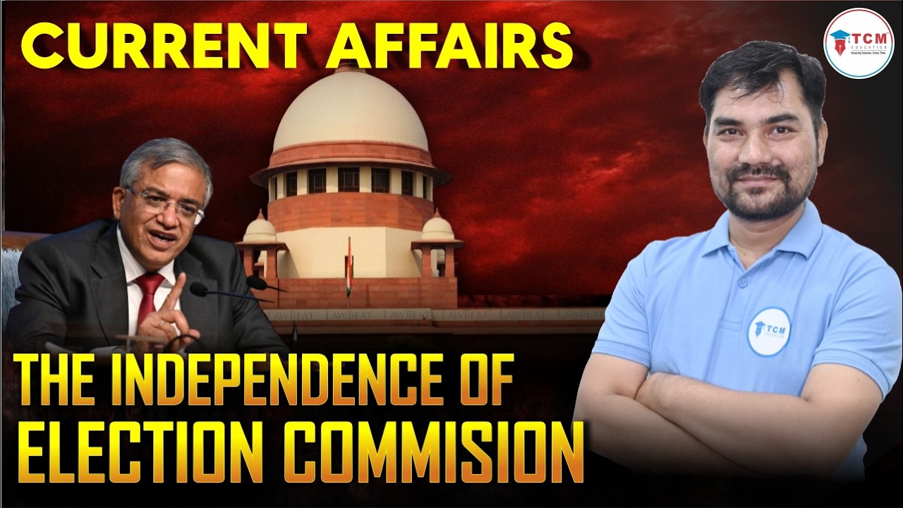 Independence of Election Commission Explained | Current Affairs 2026 | Supreme Court Case
