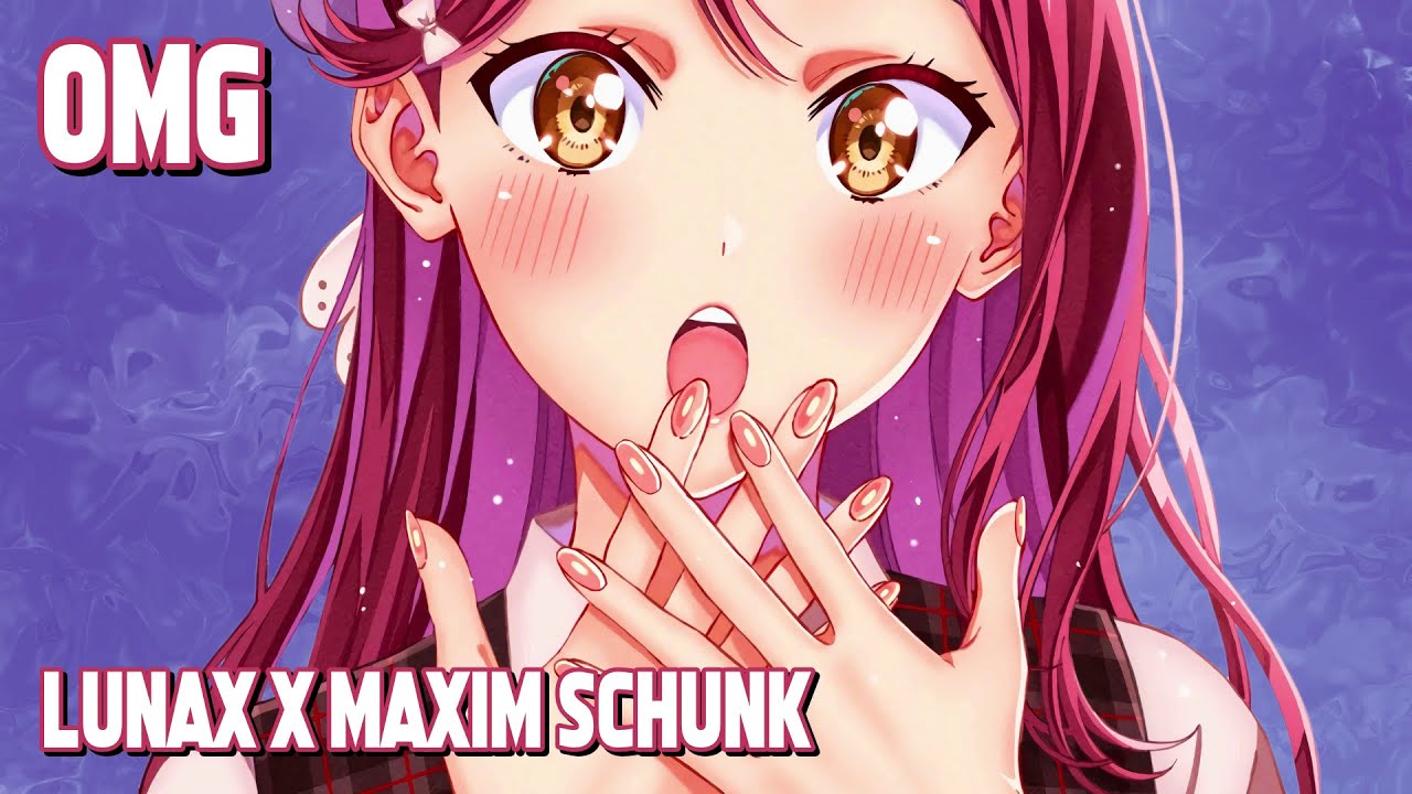 Nightcore - OMG (LUNAX x Maxim Schunk) (Lyrics)