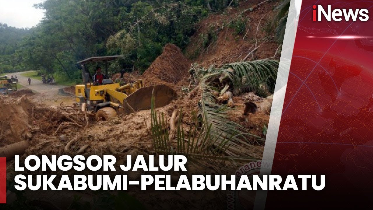 Akses Jalan Sukabumi-Pelabuhanratu Tertimbun Tanah Longsor - iNews Sore 04/12