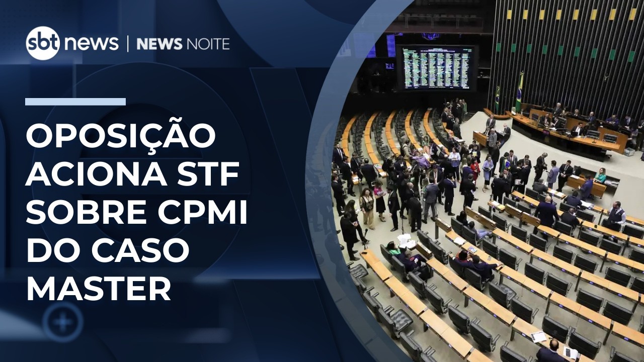 Oposição aciona STF para instalar CPMI do Banco Master | #NewsNoite