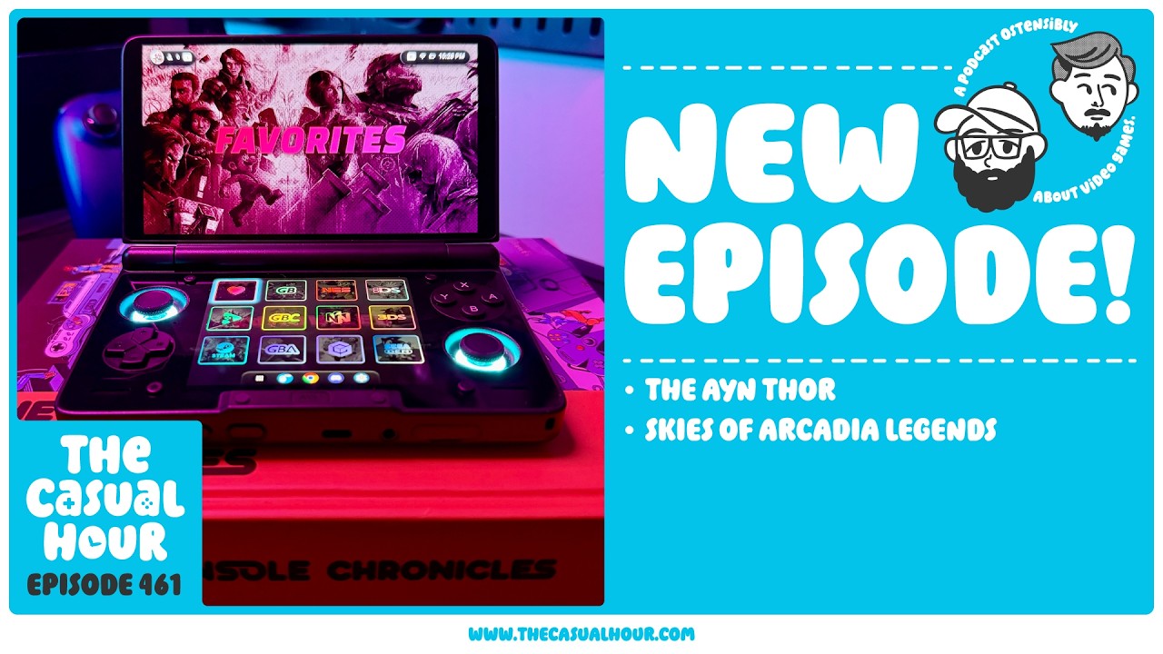 Episode 461: The Casual Hour Live - Whatcha Been Playing?