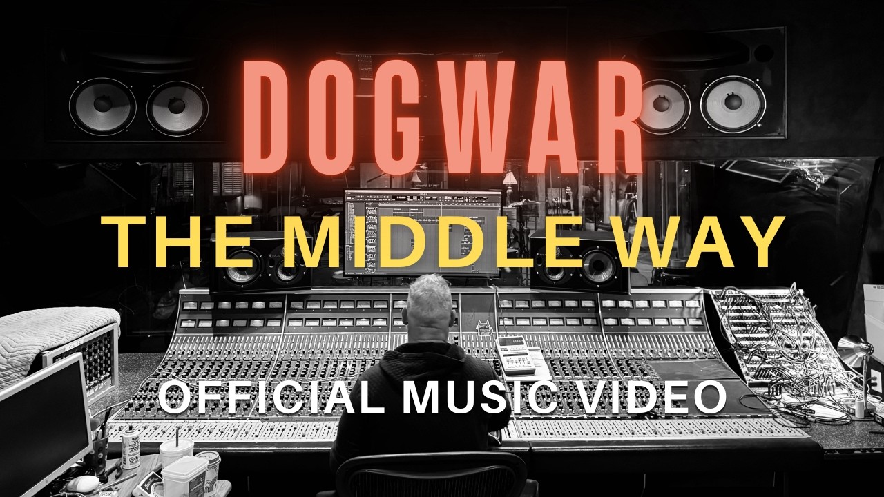 Dogwar - The Middle Way (Official Music Video)