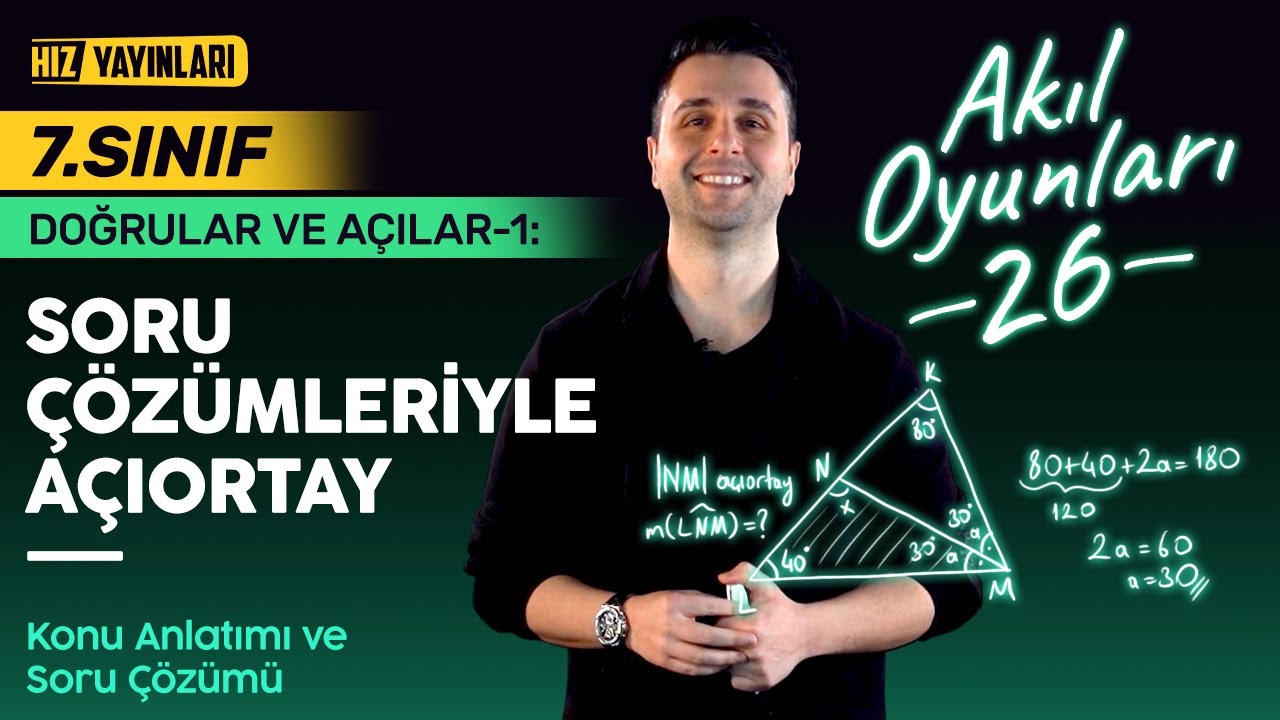 7. Sınıf Matematik Doğrular ve Açılar: Açıortay Konu Anlatımı, Soru Çözümü | Ozan Alper #26