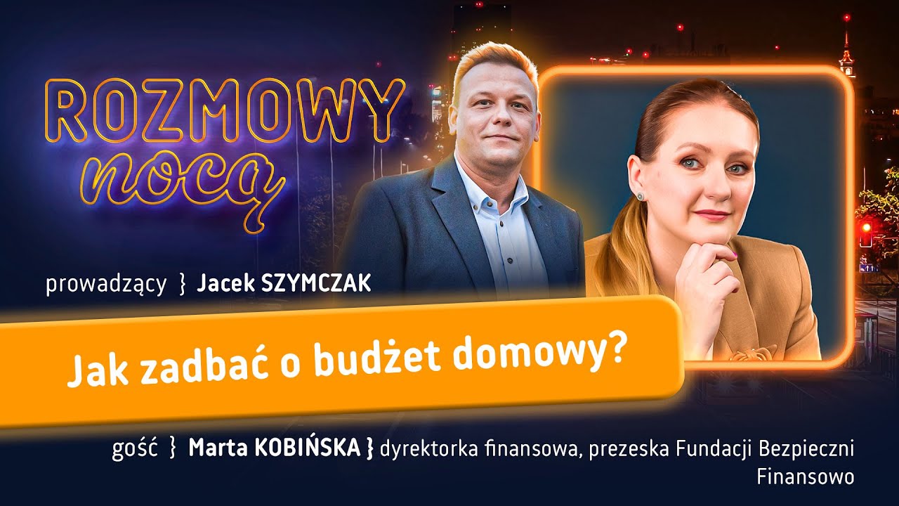 Jak zadbać o budżet domowy? | ROZMOWY NOCĄ | 19.01.2026