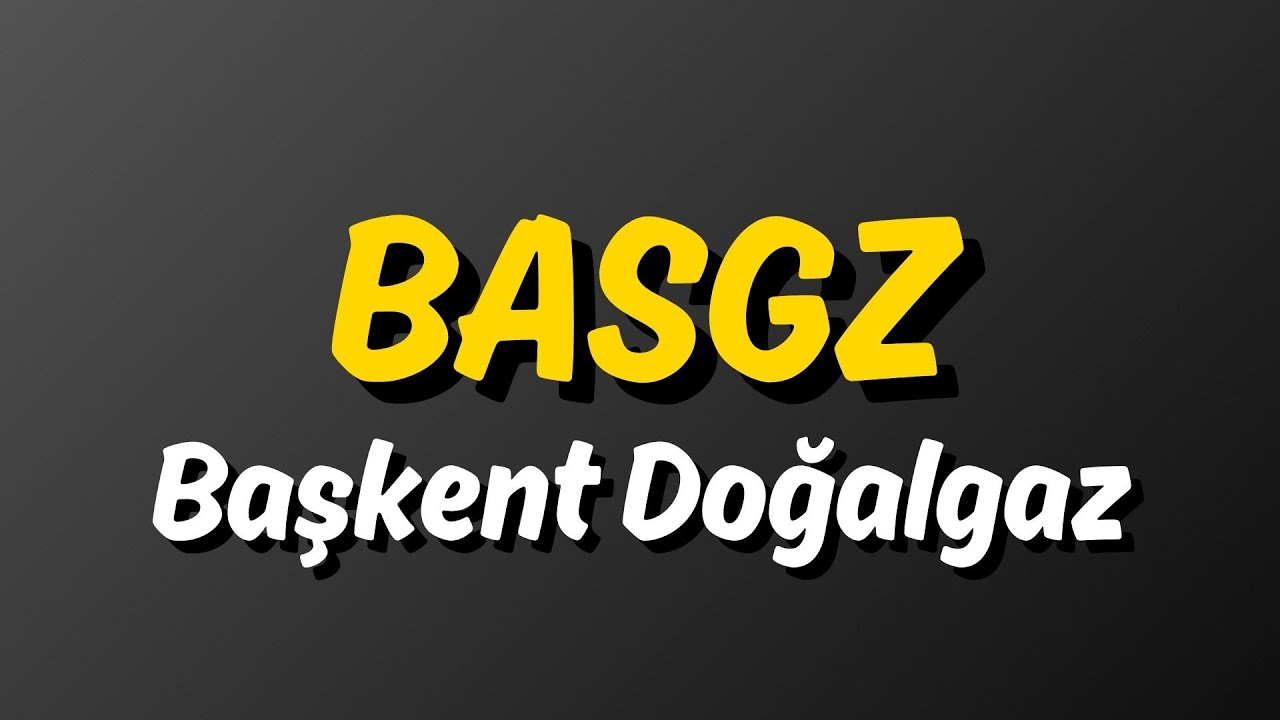 BASGZ Hisse Analizi | Başkent Doğalgaz Teknik ve Temel G&ouml;r&uuml;n&uuml;m