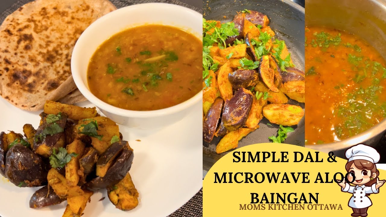 Simple Dal & Microwave Aloo Baingan