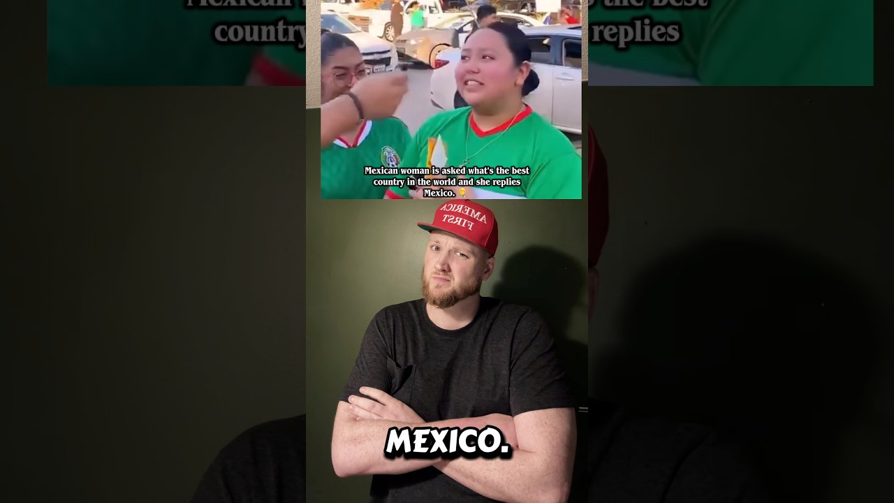 &ldquo;Mexico is #1!&rdquo; Mexican Woman Instantly Regrets It When Asked Why She&rsquo;s Still Here 🤦 Deport!