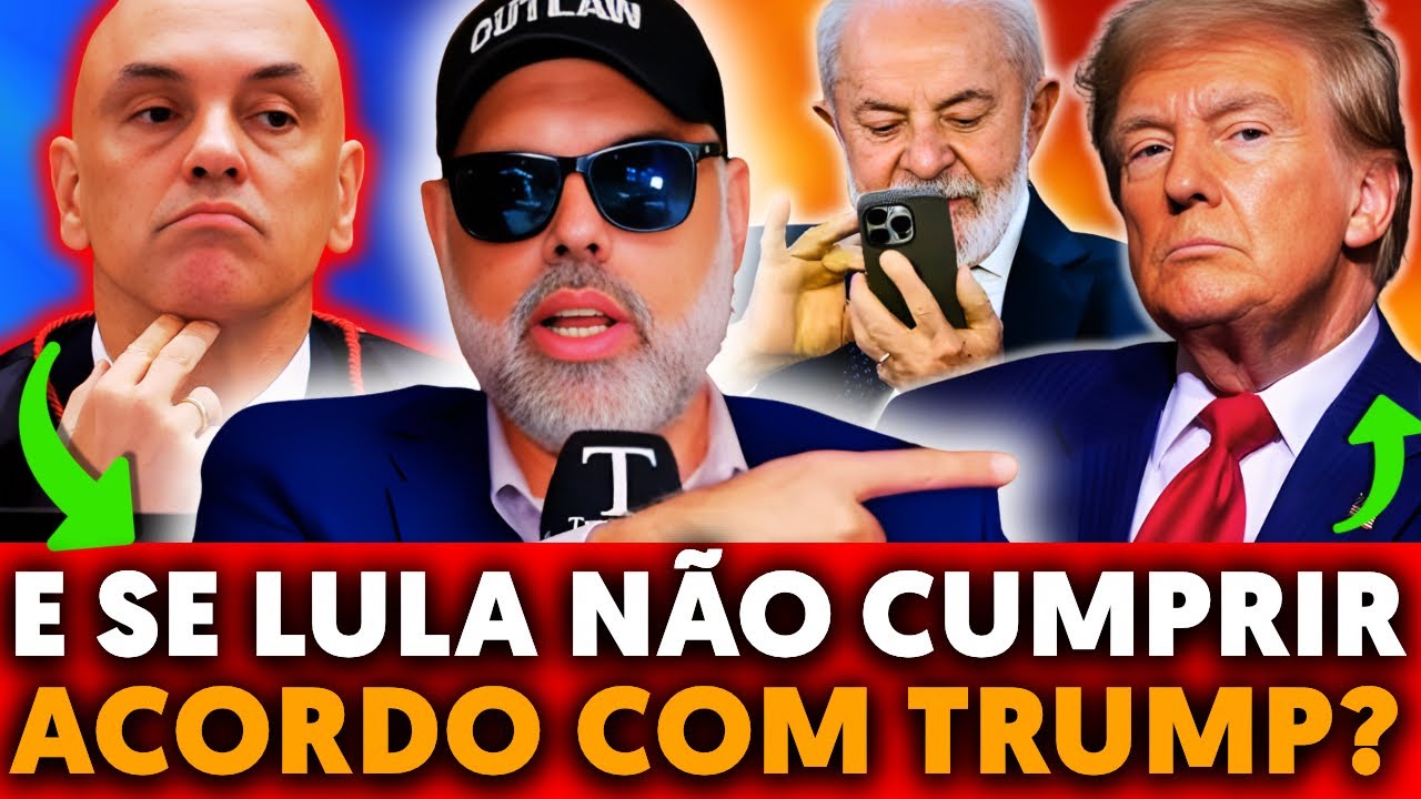 🚨 ALLAN DOS SANTOS: O QUE ACONTECE SE LULA NÃO CUMPRIR ACORDO COM TRUMP?
