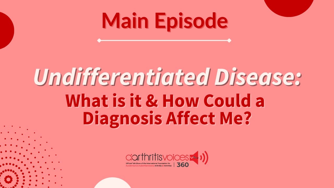 Undifferentiated Disease - What is it & How Could a Diagnosis Affect Me?