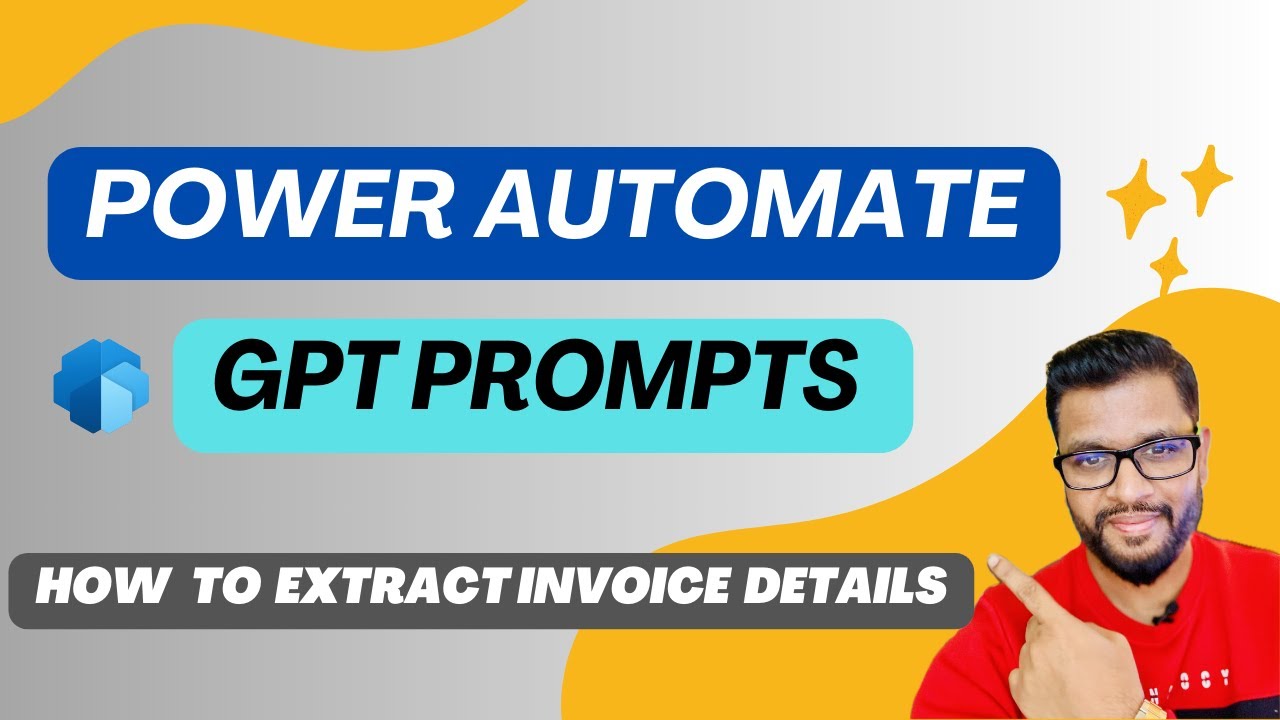 How to Use AI GPT Prompts in Power Automate to Extract Information from Documents (Invoices) #gpt
