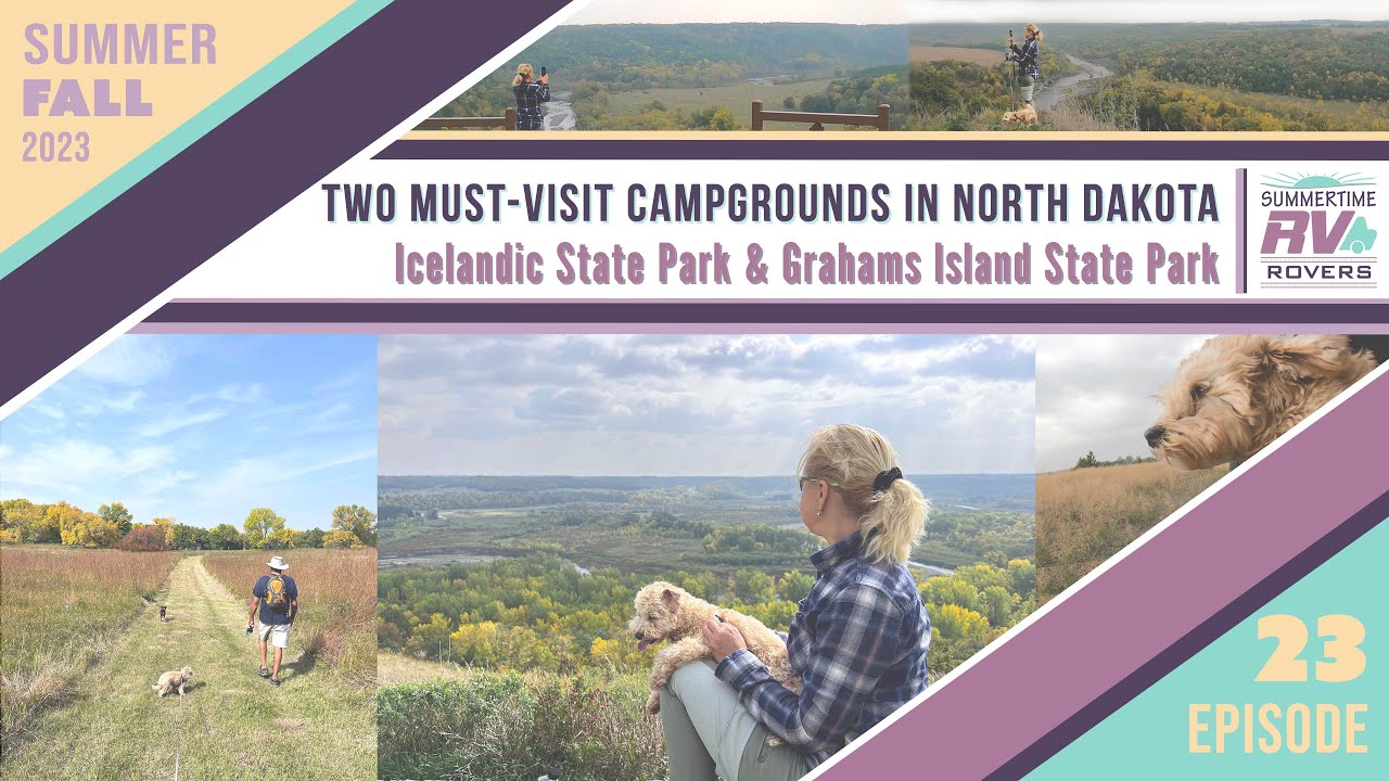 Two Must-Visit Campgrounds in North Dakota: Icelandic State Park & Grahams Island State Park