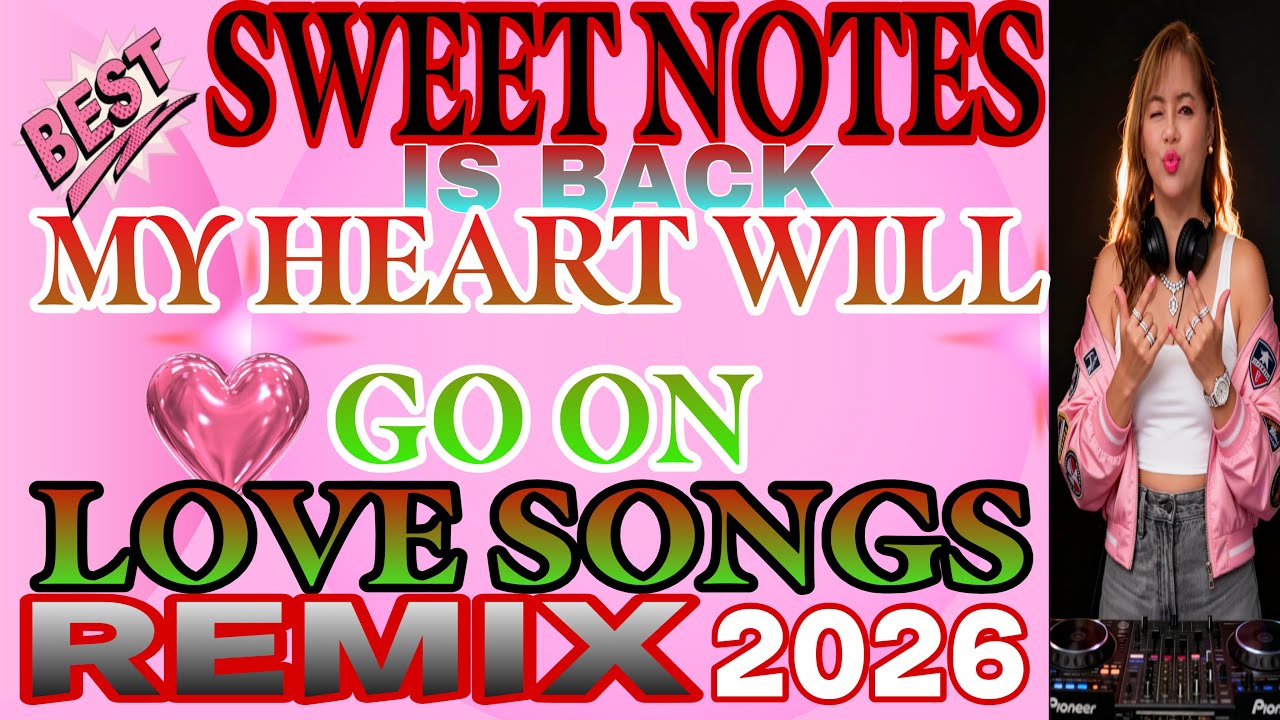 💫🔥 SWEETNOTES IS BACK II MY HEARTS WILL GO ON II LOVE SONG REMIX @mhitamacabidangvlog 