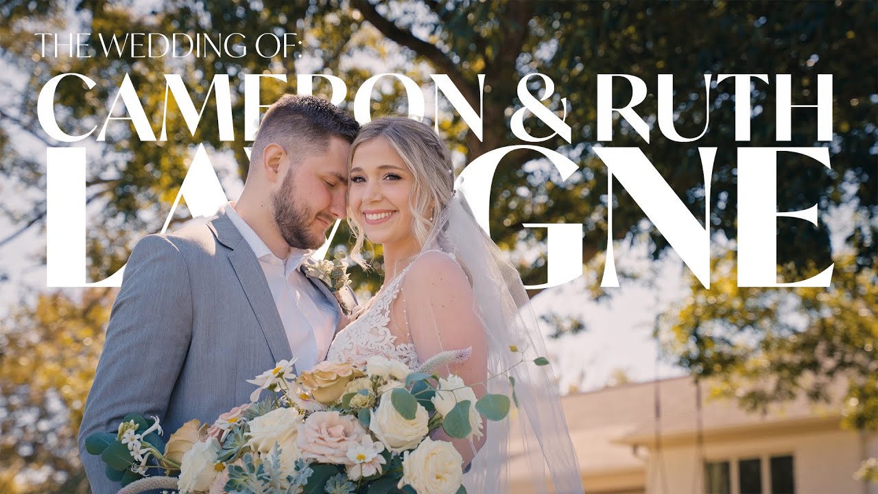 Cameron & Ruth Lavigne Wedding Film {Love is a beautiful journey}