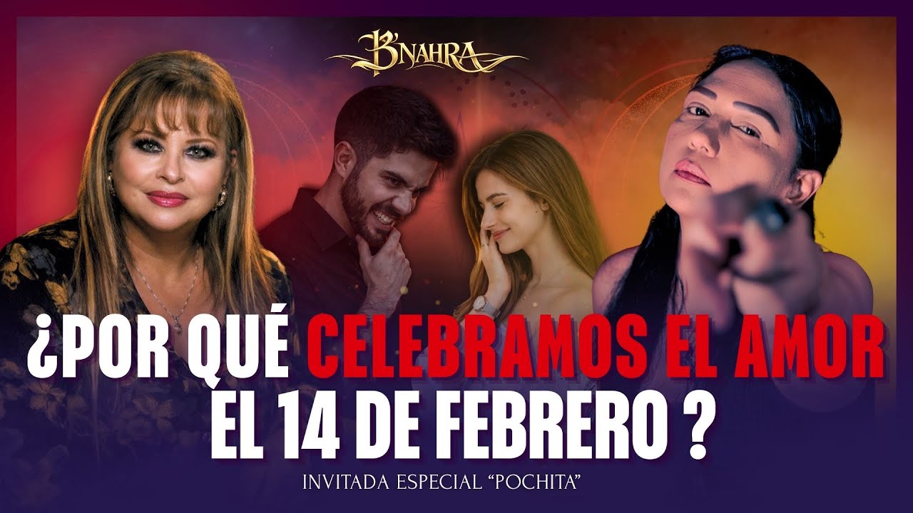 ¿DE VERDAD HAY AMOR ? - B’NAHARA EL COMIENZO ESPECIAL 14 DE FEBRERO
