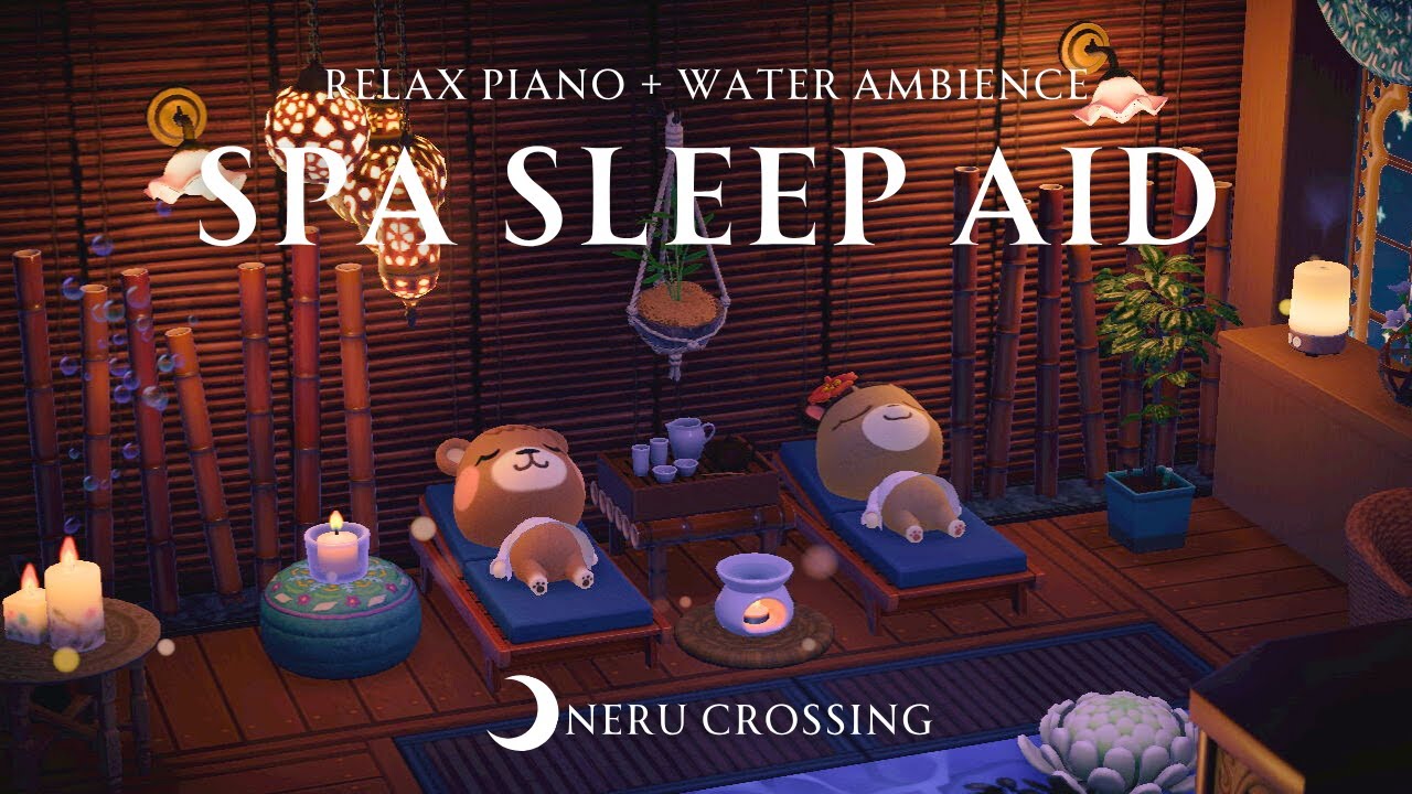 【あつ森BGM】癒しのプライベートスパで眠くなる💤｜睡眠導入・ヒーリング効果｜リラックスピアノ＋スパの環境音[流水音]｜8時間｜作業用・睡眠用BGM｜Sleep Aid【ACNH】