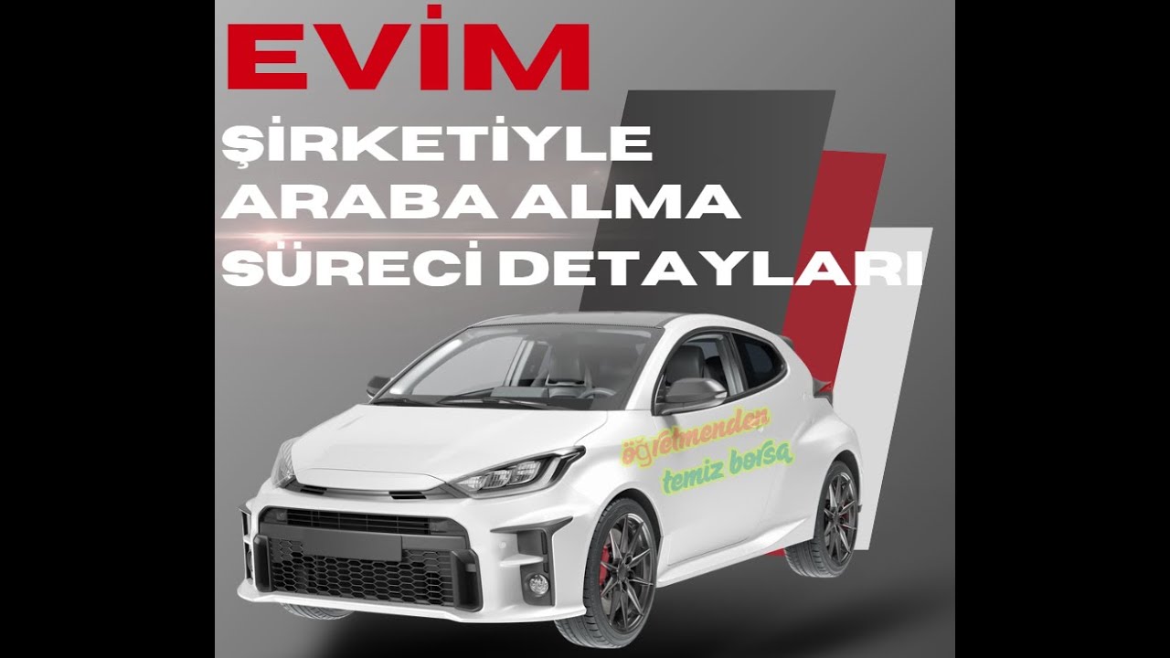 Finansman (Evim) şirketiyle araba alma süreci