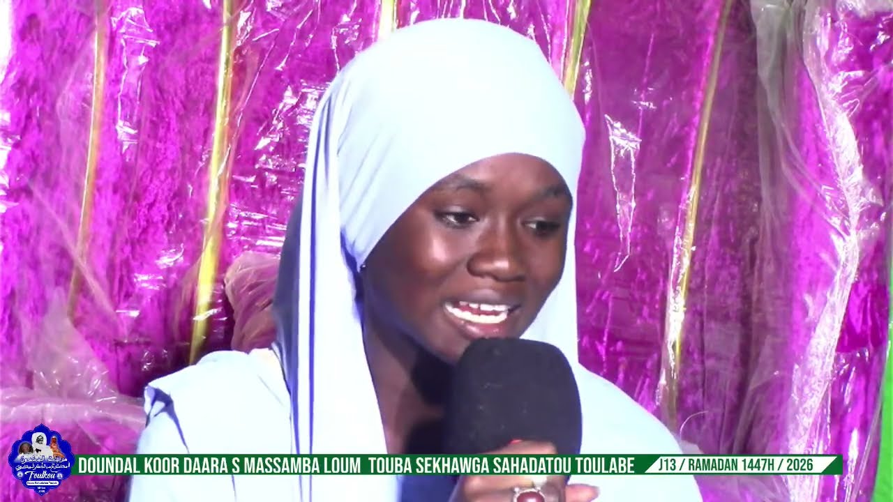 🔴EN DIRECT DUNDAL KOOR FOULKOU DAARA SAHADATOU TOULAB J13 / RAMADAN 1447H / 2026