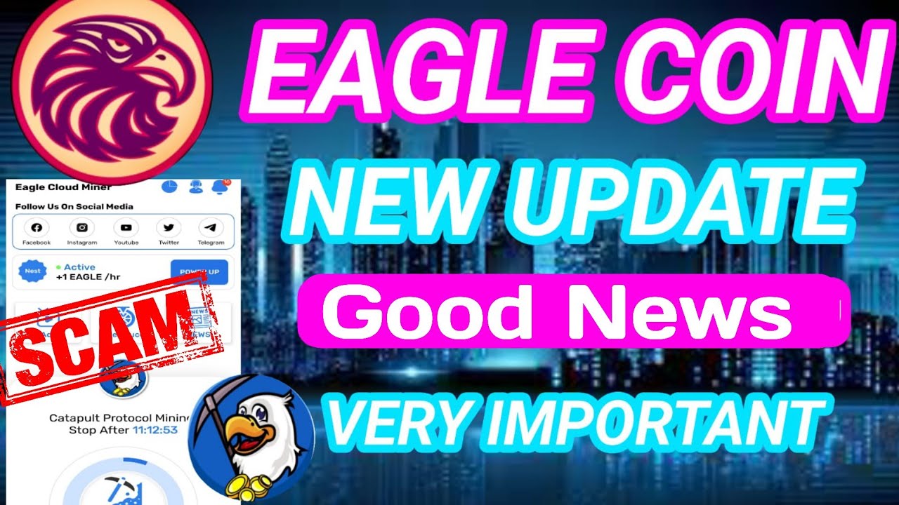 eagle mining scam - eagle network new update | eagle network new update today