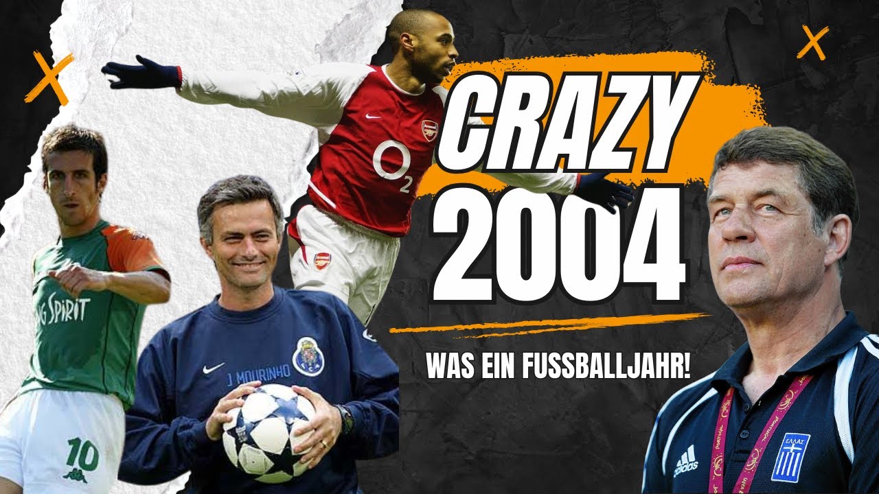 Das unvergleichliche Fußballjahr 2004!