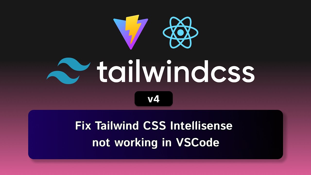 Как установить Tailwind CSS V4 | Как исправить автозаполнение Intellisense в Tailwind CSS в VS Code
