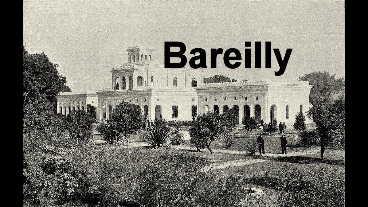 Bareilly in 1900 - Old and Rare Pictures