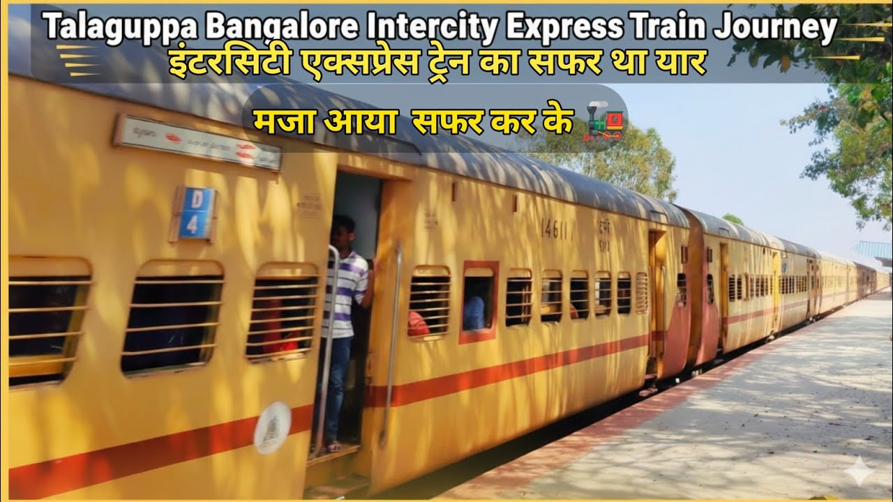 20652 Talaguppa Bangalore Intercity Express Train Journey