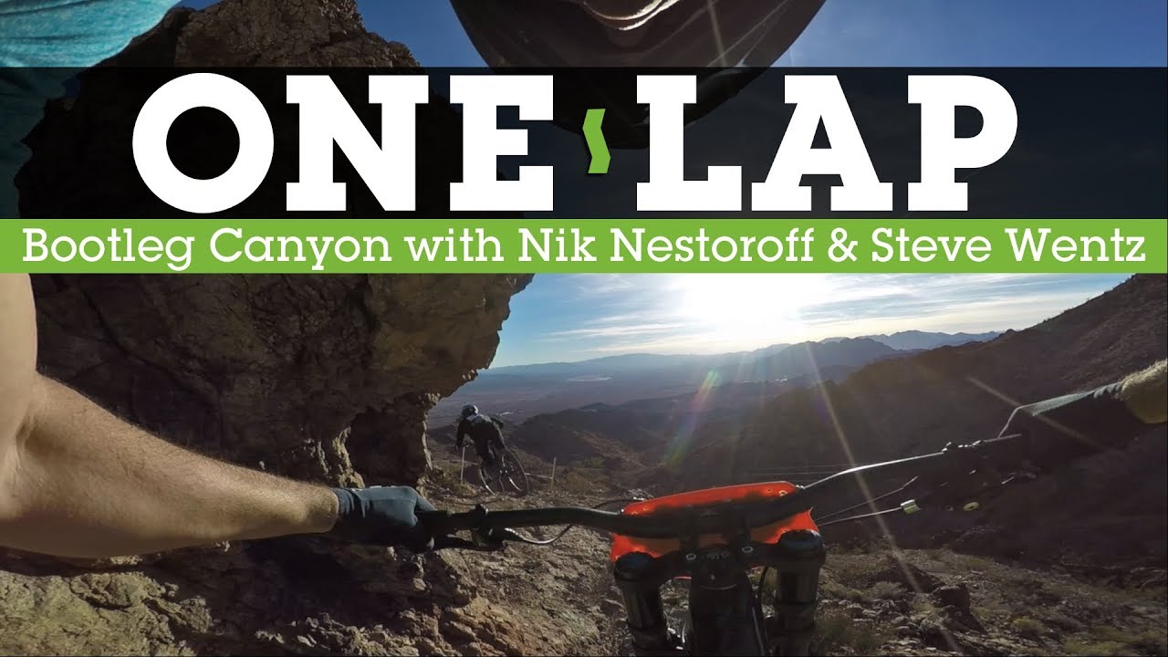 BRUTAL BOOTLEG CANYON - ONE LAP with Nestoroff and Wentz