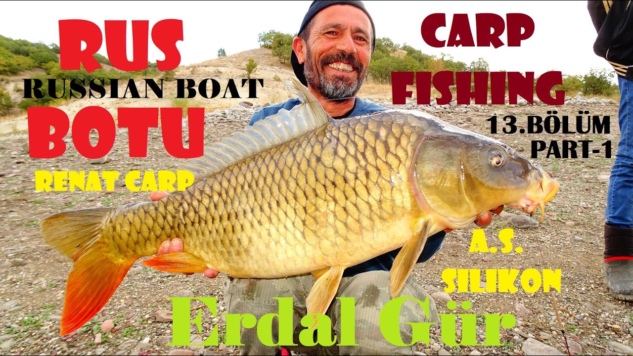 Rus Botu ile Sazan Avı Russian Boat Fishing For Carp Erdal Gür 13.Bölüm Part-1